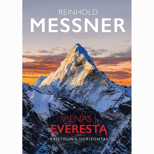 Knygos | Knyga "Vienas į Everestą. Krištolinis horizontas", Reinhold Messner 